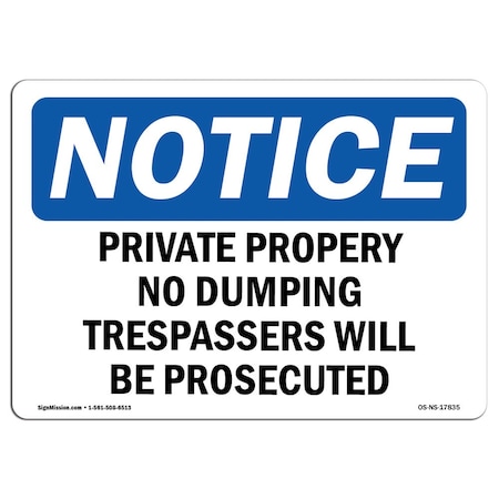 Signmission OSHA Notice Sign, 7" H, 10" W, Aluminum, Private Property No Dumping Trespassers Sign, Landscape OS-NS-A-710-L-17835